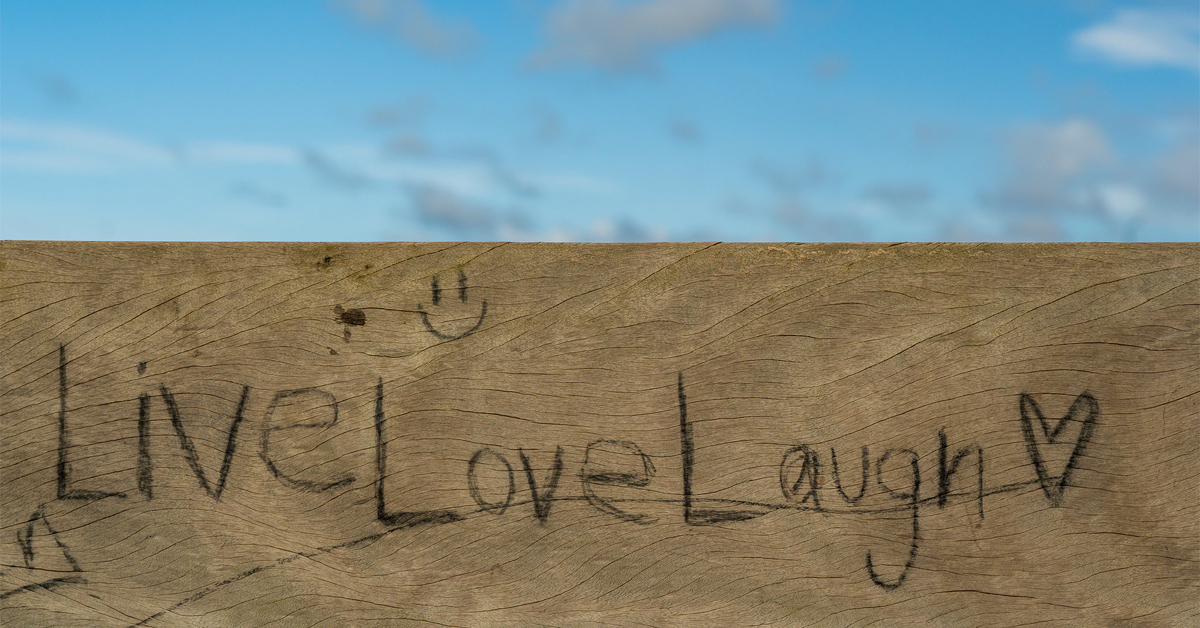 Simple advice: Live, Love, Laugh